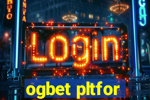 ogbet pltfor